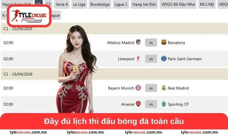 Tylecacuoc.com.mx cập nhật đầy đủ lịch thi đấu bóng đá toàn cầu