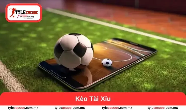 kèo tài xỉu