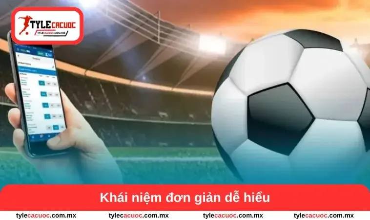 Khái niệm đơn giản dễ hiểu