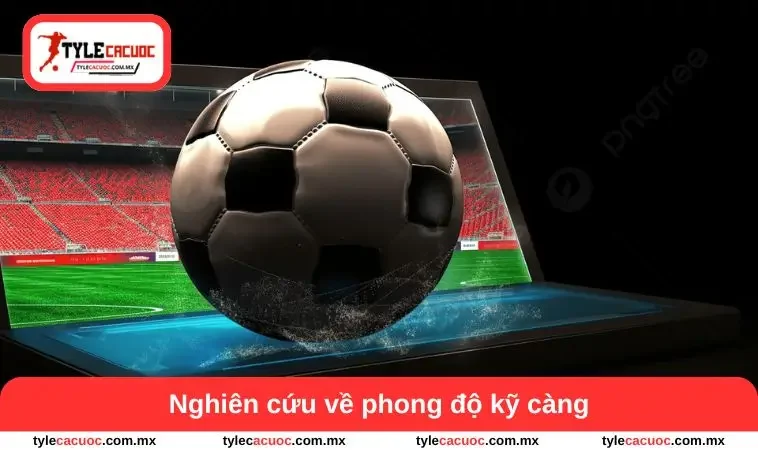 Cách Bắt Kèo Bóng Đá Không Thua - Bí Quyết Phân Tích 1 Nghiên cứu về phong độ kỹ càng